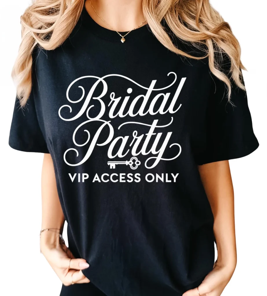 Bridal Party VIP Access Only Comfort Colors Bachelorette Party Shirt