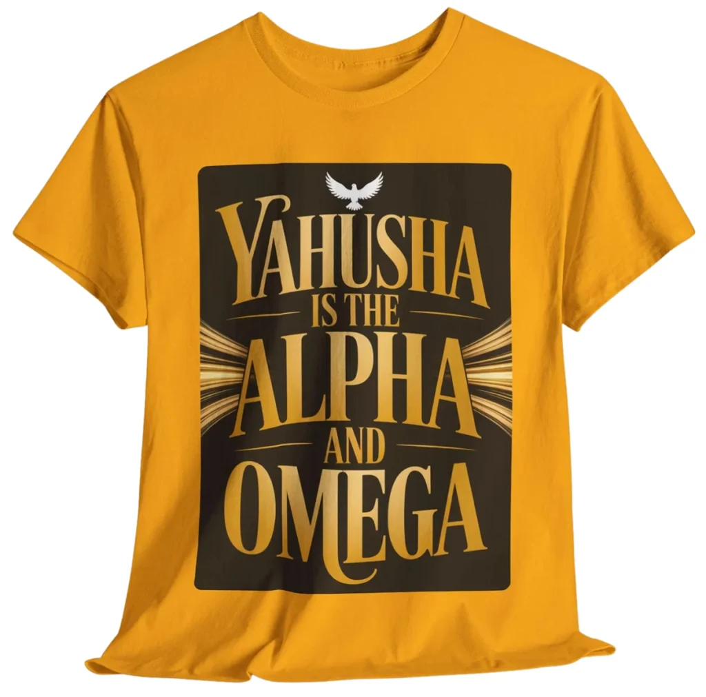 YAHUSHA Is the Alpha and Omega T-Shirt